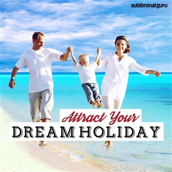 Attract Your Dream Holiday Cover